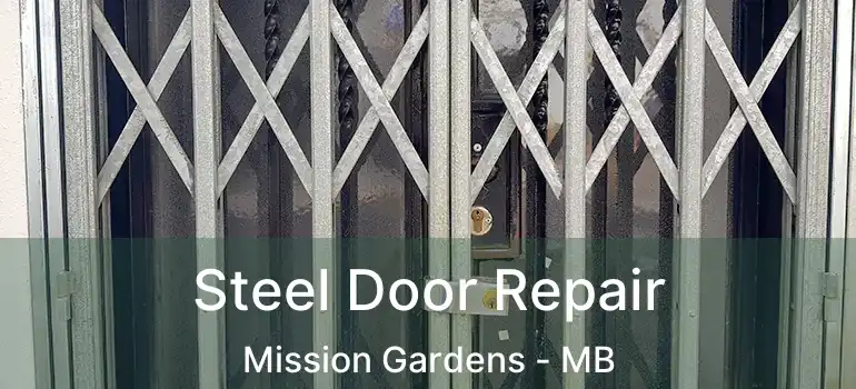  Steel Door Repair Mission Gardens - MB