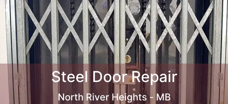  Steel Door Repair North River Heights - MB