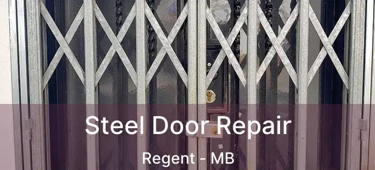  Steel Door Repair Regent - MB