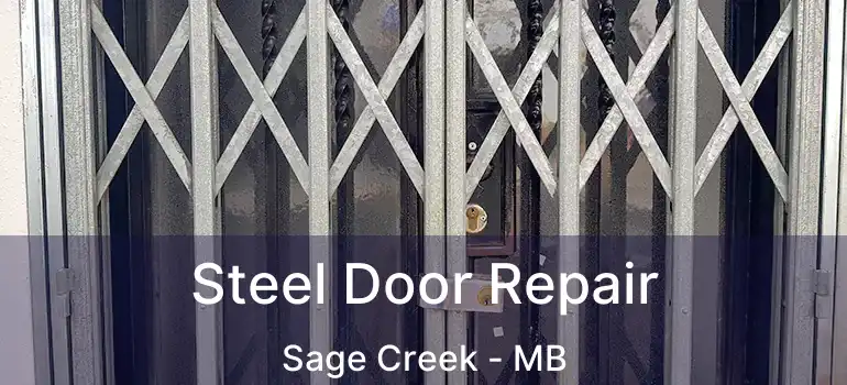 Steel Door Repair Sage Creek - MB