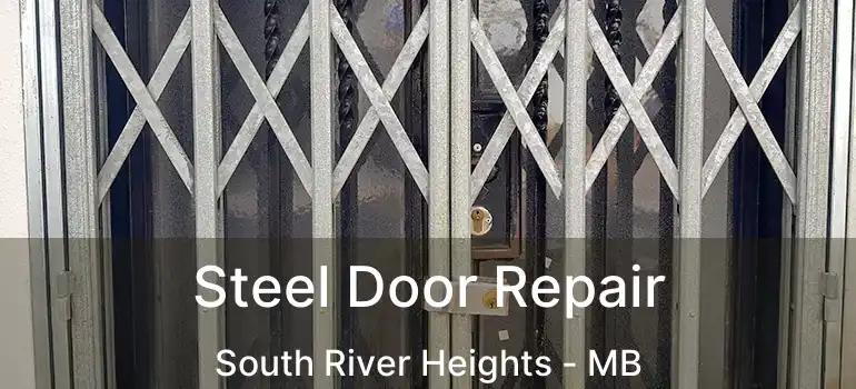  Steel Door Repair South River Heights - MB