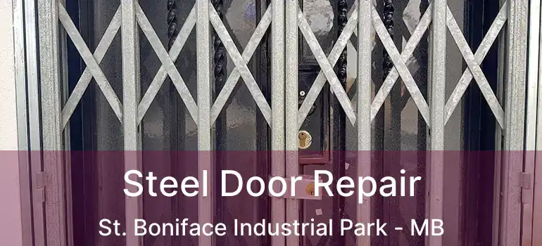  Steel Door Repair St. Boniface Industrial Park - MB