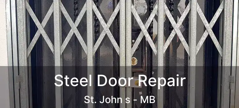  Steel Door Repair St. John s - MB
