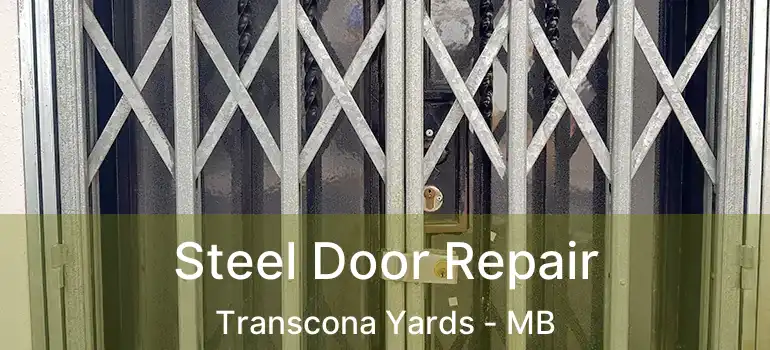  Steel Door Repair Transcona Yards - MB