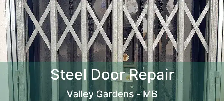  Steel Door Repair Valley Gardens - MB