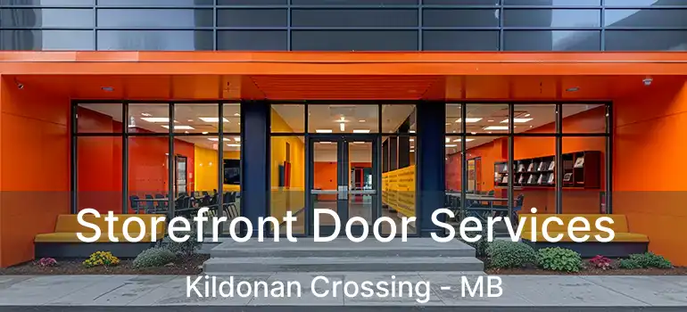  Storefront Door Services Kildonan Crossing - MB