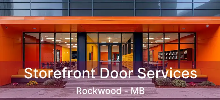  Storefront Door Services Rockwood - MB