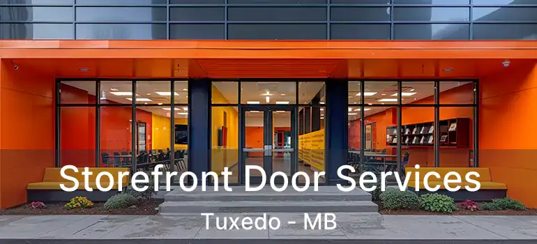  Storefront Door Services Tuxedo - MB