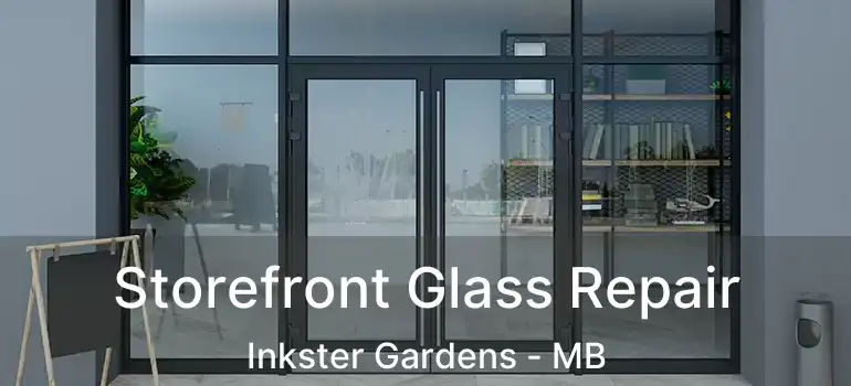  Storefront Glass Repair Inkster Gardens - MB