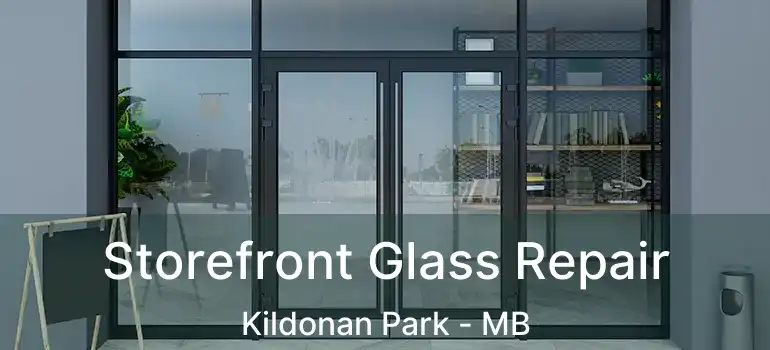  Storefront Glass Repair Kildonan Park - MB