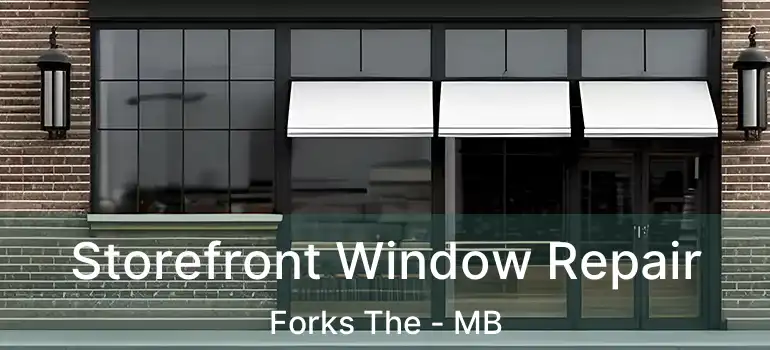  Storefront Window Repair Forks The - MB