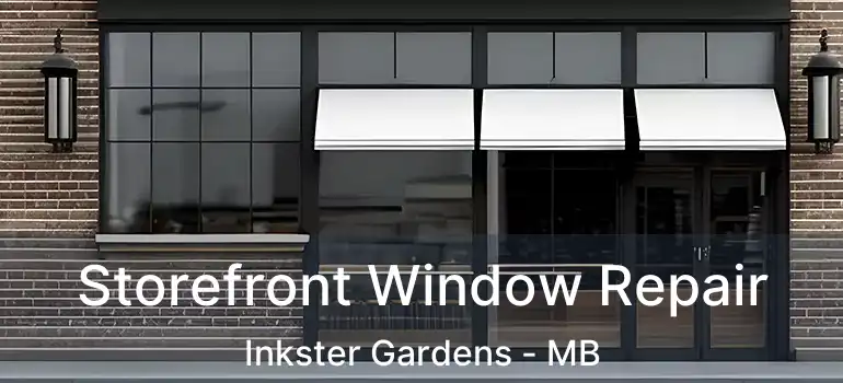  Storefront Window Repair Inkster Gardens - MB