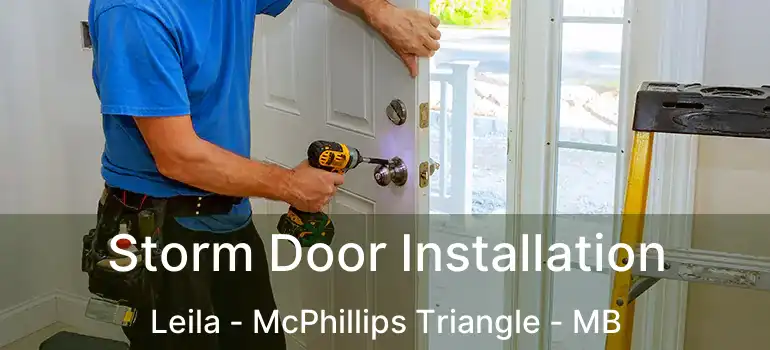  Storm Door Installation Leila - McPhillips Triangle - MB