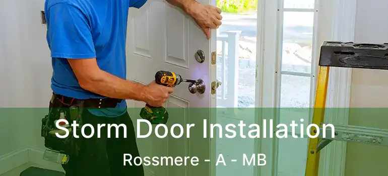  Storm Door Installation Rossmere - A - MB