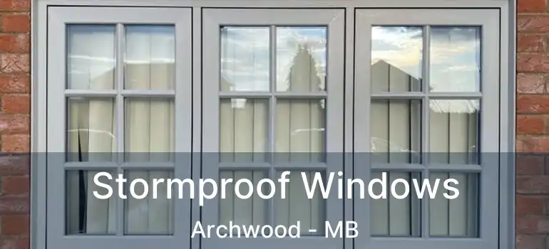  Stormproof Windows Archwood - MB