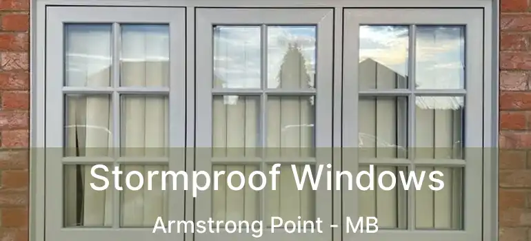  Stormproof Windows Armstrong Point - MB