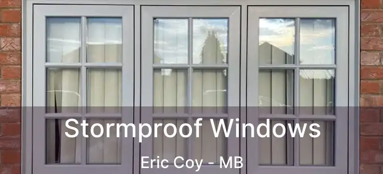  Stormproof Windows Eric Coy - MB