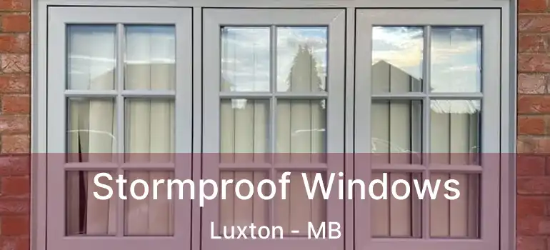  Stormproof Windows Luxton - MB