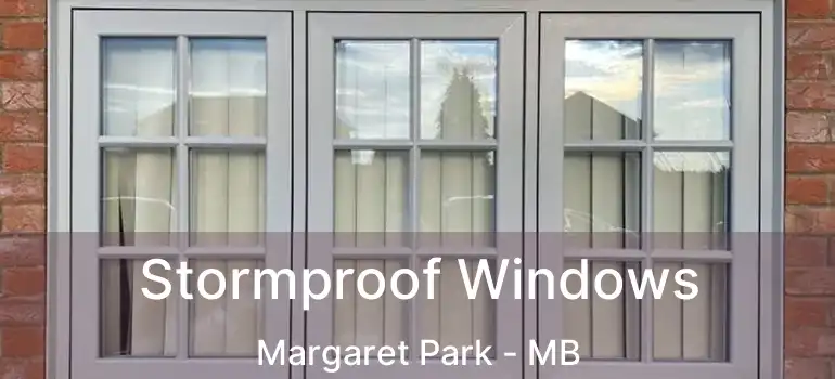  Stormproof Windows Margaret Park - MB