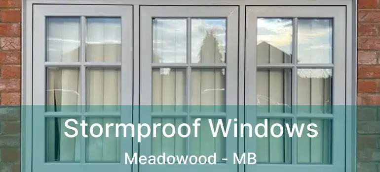  Stormproof Windows Meadowood - MB