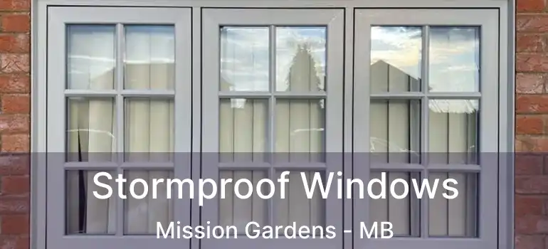  Stormproof Windows Mission Gardens - MB