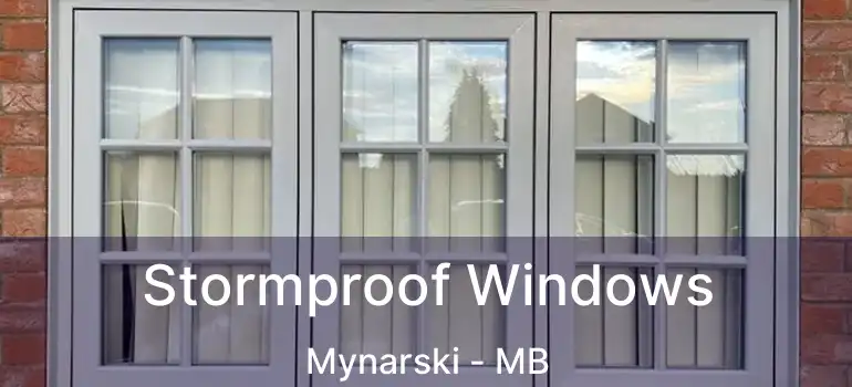  Stormproof Windows Mynarski - MB