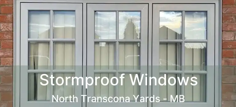  Stormproof Windows North Transcona Yards - MB