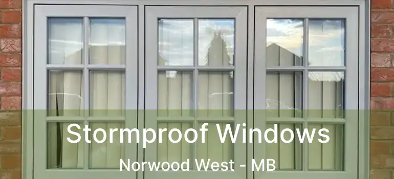  Stormproof Windows Norwood West - MB