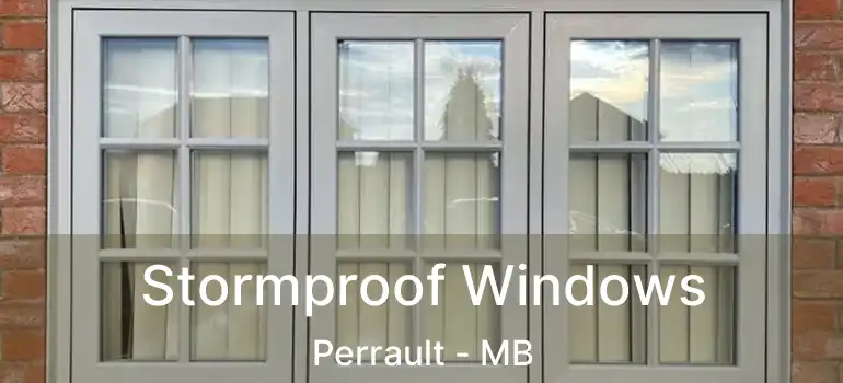  Stormproof Windows Perrault - MB