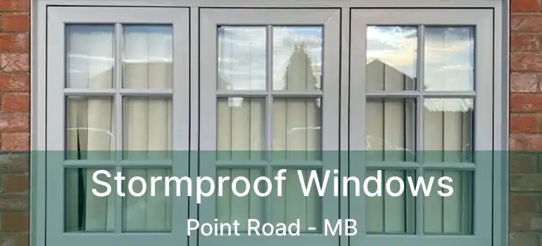  Stormproof Windows Point Road - MB