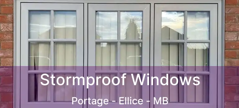  Stormproof Windows Portage - Ellice - MB