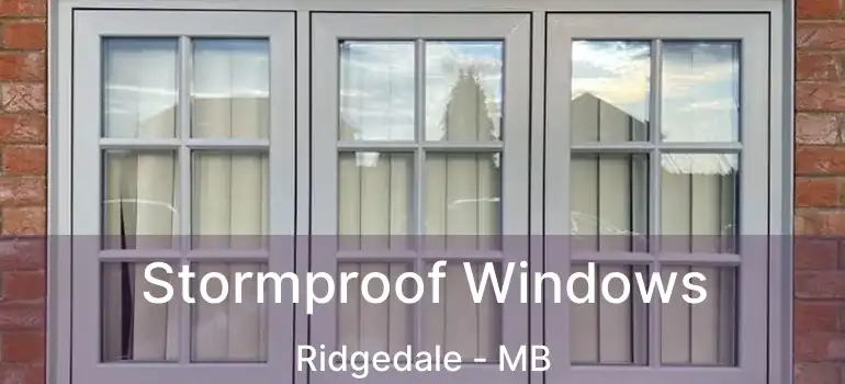  Stormproof Windows Ridgedale - MB