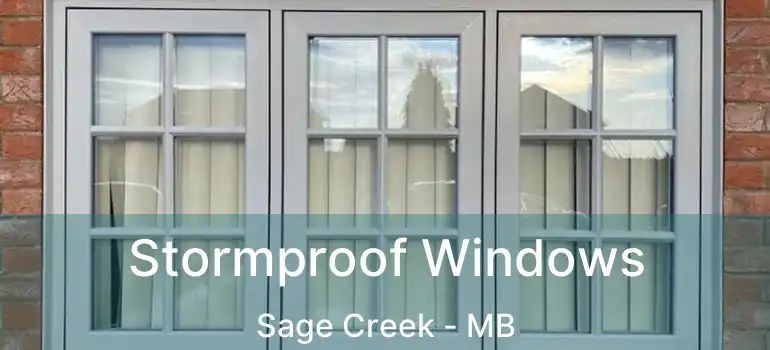  Stormproof Windows Sage Creek - MB
