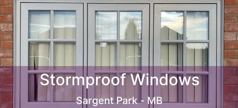  Stormproof Windows Sargent Park - MB