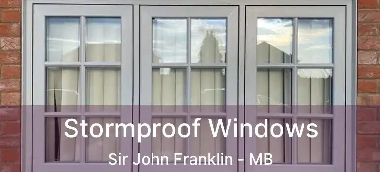  Stormproof Windows Sir John Franklin - MB