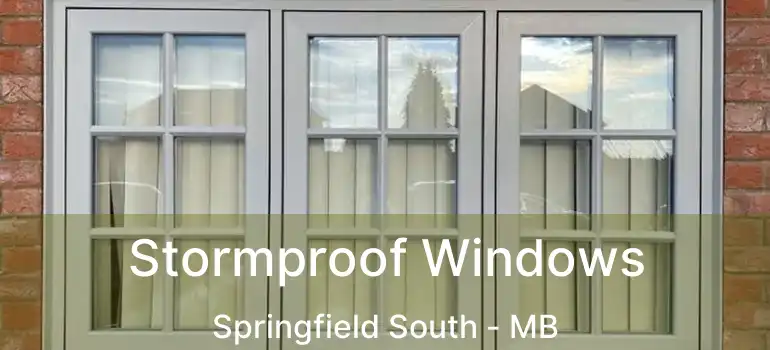  Stormproof Windows Springfield South - MB