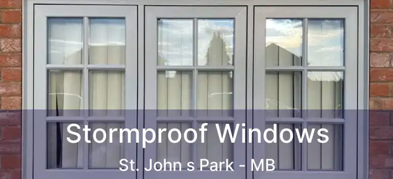  Stormproof Windows St. John s Park - MB