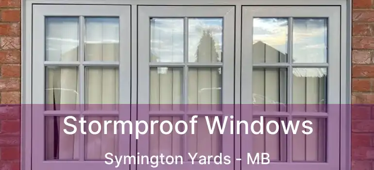  Stormproof Windows Symington Yards - MB