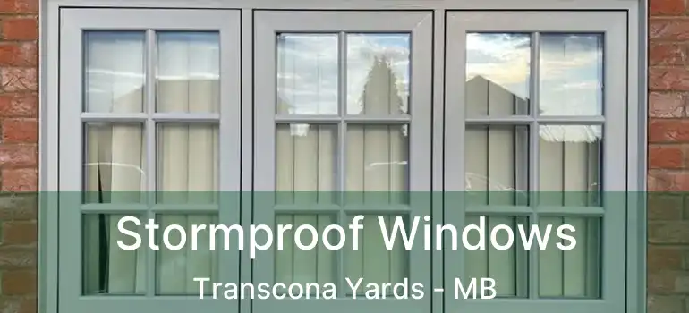  Stormproof Windows Transcona Yards - MB