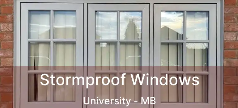  Stormproof Windows University - MB