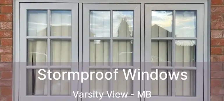  Stormproof Windows Varsity View - MB