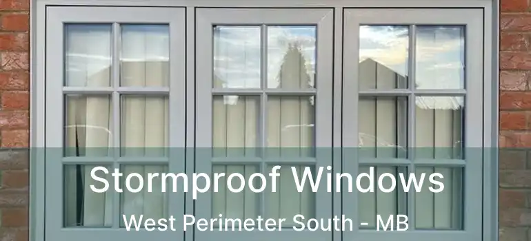  Stormproof Windows West Perimeter South - MB