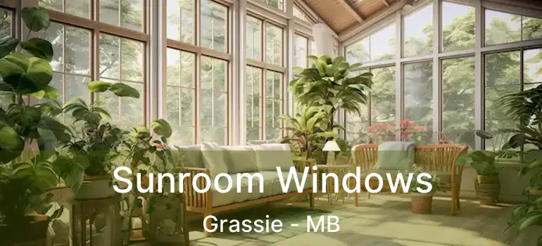  Sunroom Windows Grassie - MB