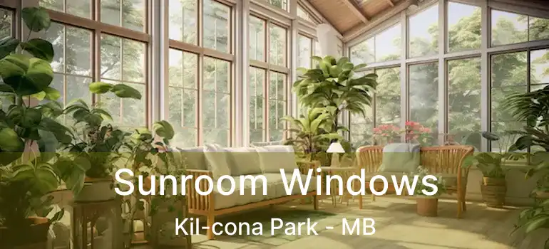  Sunroom Windows Kil-cona Park - MB