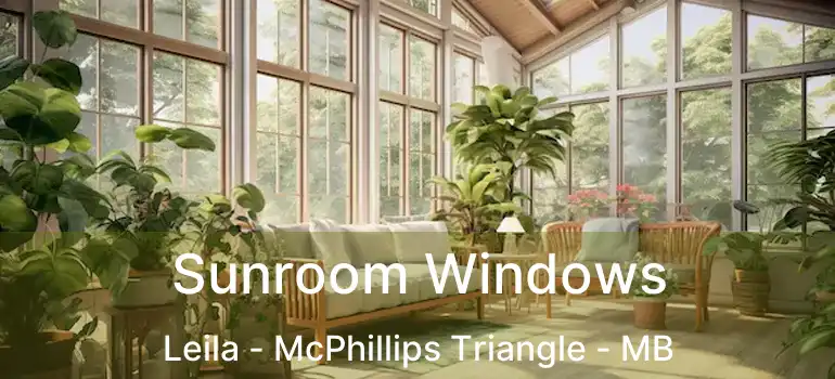  Sunroom Windows Leila - McPhillips Triangle - MB