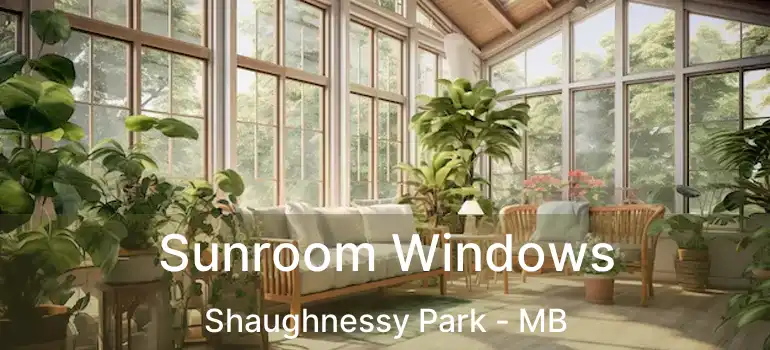  Sunroom Windows Shaughnessy Park - MB