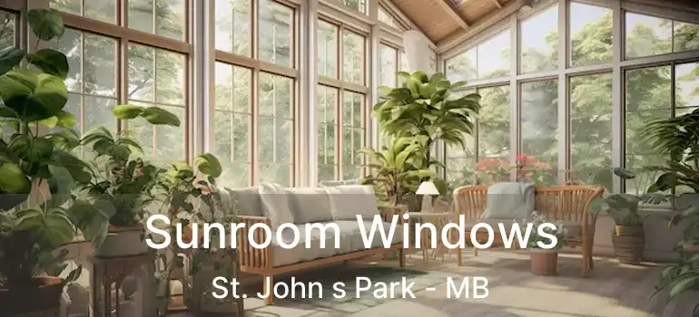  Sunroom Windows St. John s Park - MB