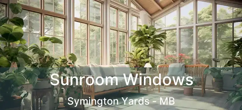  Sunroom Windows Symington Yards - MB