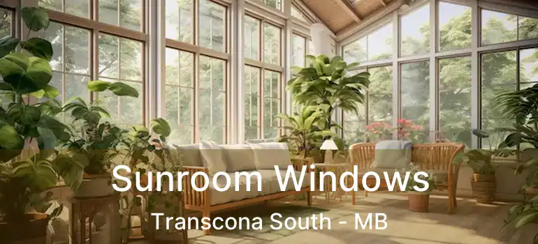  Sunroom Windows Transcona South - MB