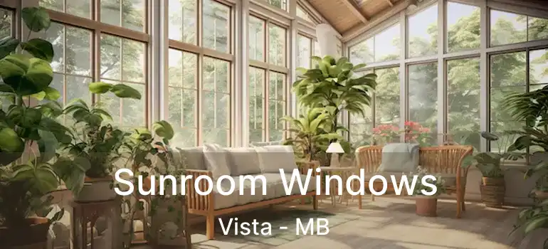  Sunroom Windows Vista - MB